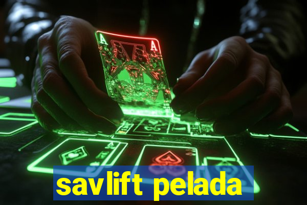 savlift pelada